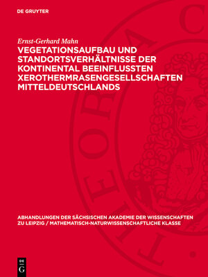 cover image of Vegetationsaufbau und Standortsverhältnisse der kontinental beeinflußten Xerothermrasengesellschaften Mitteldeutschlands